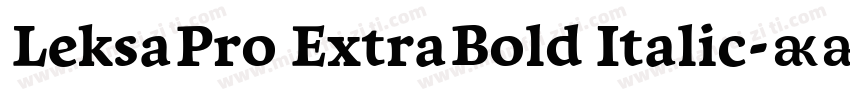 LeksaPro ExtraBold Italic字体转换
